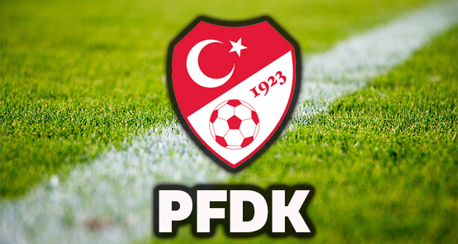 PFDK ceza yağdırdı