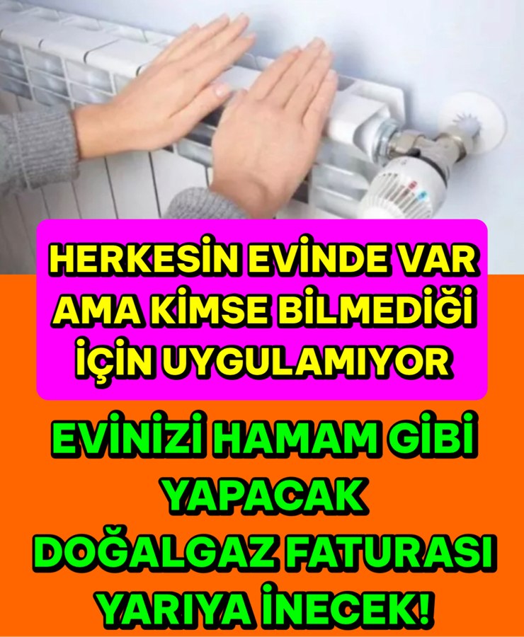 EVİNİZ HAMAM GİBİ OLACAK
